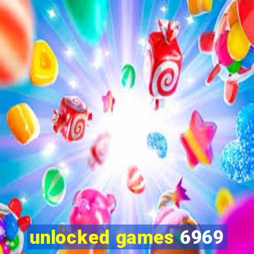 unlocked games 6969